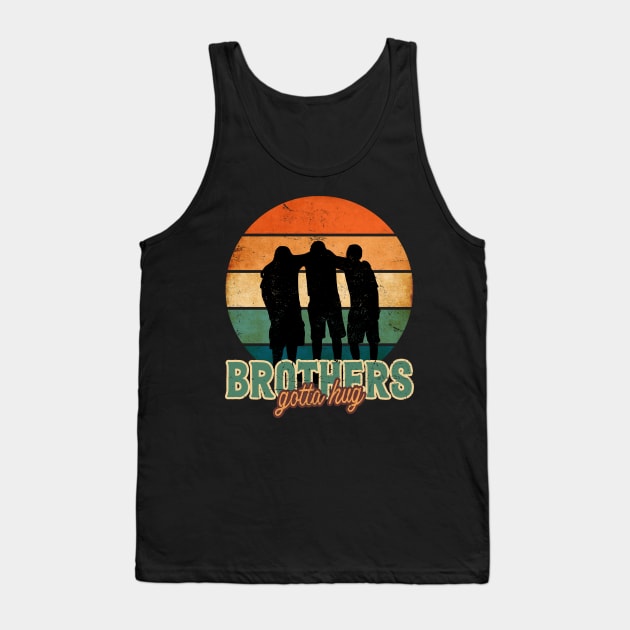 Brothers Gotta Hug Tank Top by Nonconformist